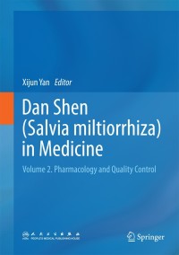 Cover image: Dan Shen (Salvia miltiorrhiza) in Medicine 9789401794626
