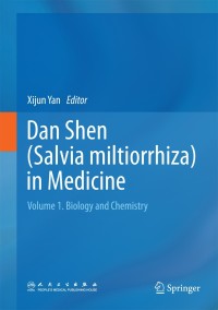 Cover image: Dan Shen (Salvia miltiorrhiza) in Medicine 9789401794688