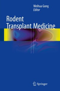 Titelbild: Rodent Transplant Medicine 9789401794718