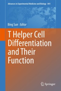 Cover image: T Helper Cell Differentiation and Their Function 9789401794862