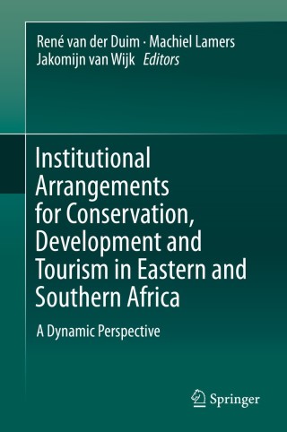 Cover image: Institutional Arrangements for Conservation, Development and Tourism in Eastern and Southern Africa 9789401795289