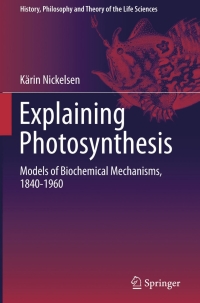 صورة الغلاف: Explaining Photosynthesis 9789401795814