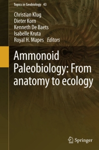 Imagen de portada: Ammonoid Paleobiology: From anatomy to ecology 9789401796293
