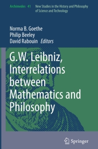 Cover image: G.W. Leibniz, Interrelations between Mathematics and Philosophy 9789401796637