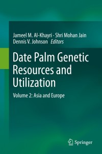 Cover image: Date Palm Genetic Resources and Utilization 9789401797061