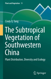 Cover image: The Subtropical Vegetation of Southwestern China 9789401797405