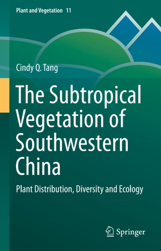 Cover image: The Subtropical Vegetation of Southwestern China 9789401797405