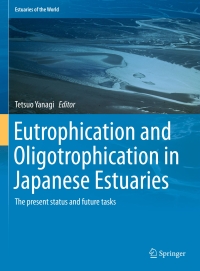 Imagen de portada: Eutrophication and Oligotrophication in Japanese Estuaries 9789401799140