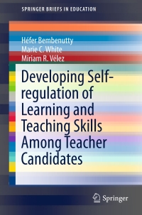 Cover image: Developing Self-regulation of Learning and Teaching Skills Among Teacher Candidates 9789401799492