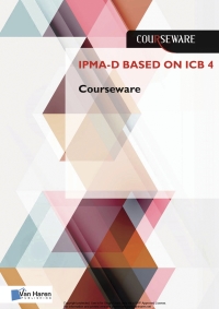 Immagine di copertina: IPMA-D based on ICB 4 Courseware 1st edition 9789401801652