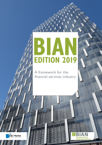 Cover image: BIAN Edition 2019 – A framework for the financial services industry 1st edition 9789401803151