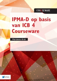 Immagine di copertina: IPMA-D op basis van ICB 4 Courseware - herziene druk 1st edition 9789401804240