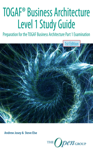 Cover image: TOGAF® Business Architecture Level 1 Study Guide 1st edition 9789401804813