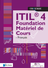 صورة الغلاف: ITIL 4 Foundation Matériel de Cours - Français 1st edition 9789401804844