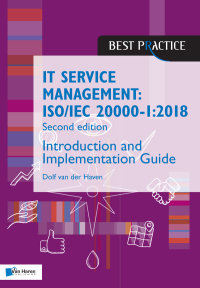 صورة الغلاف: IT Service Management: ISO/IEC 20000 1:2018 - Introduction and Implementation Guide - Second edition 2nd edition 9789401807012