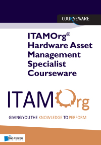 Cover image: ITAMOrg® Hardware Asset Management Specialist Courseware 1st edition 9789401807289