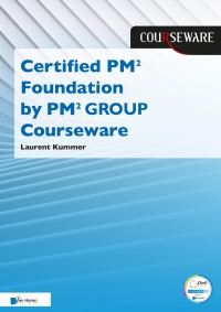 Cover image: Certified PM² Foundation by PM² GROUP Courseware 1st edition 9789401809016