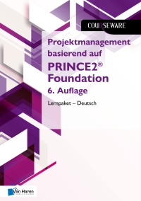 Imagen de portada: Projektmanagement basierend auf PRINCE2® Foundation 6. Auflage Lernpaket – Deutsch 6th edition 9789401809078