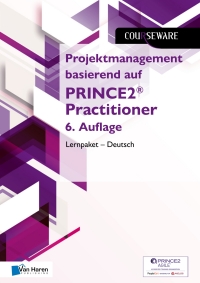 صورة الغلاف: Projektmanagement basierend auf PRINCE2®  Practitioner 6. Auflage Lernpaket – Deutsch 6th edition 9789401809108
