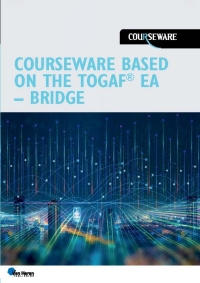 صورة الغلاف: Courseware based on the TOGAF® EA - Bridge 1st edition 9789401810210