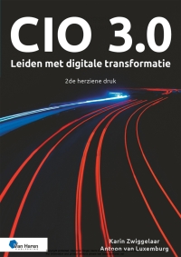 表紙画像: CIO 3.0 – Leiden met digitale transformatie – 2de herziene druk 2nd edition 9789401811019