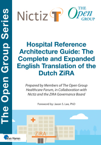 Titelbild: Hospital Reference Architecture Guide: The Complete and Expanded English translation of the Dutch ZiRA 1st edition 9789401811040