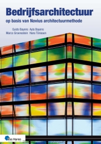 صورة الغلاف: Bedrijfsarchitectuur op basis van Novius Architectuurmethode - 3de druk 3rd edition 9789401811378