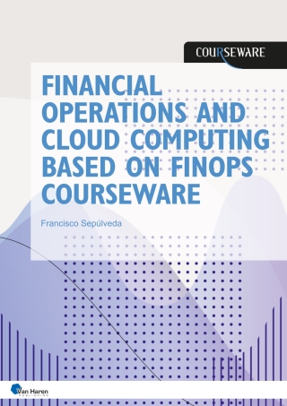 Cover image: Financial operations and cloud computing based on FinOps Courseware 1st edition 9789401811828