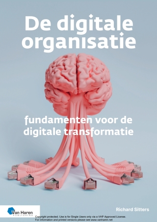 صورة الغلاف: De digitale organisatie – fundamenten voor de digitale transformatie 1st edition 9789401813037