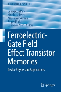 表紙画像: Ferroelectric-Gate Field Effect Transistor Memories 9789402408393