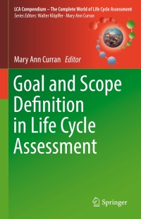 Cover image: Goal and Scope Definition in Life Cycle Assessment 9789402408546