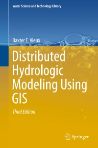 Titelbild: Distributed Hydrologic Modeling Using GIS 3rd edition 9789402409284