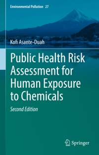 Cover image: Public Health Risk Assessment for Human Exposure to Chemicals 2nd edition 9789402410372