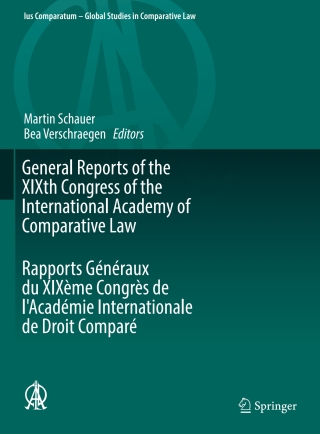 صورة الغلاف: General Reports of the XIXth Congress of the International Academy of Comparative Law Rapports Généraux du XIXème Congrès de l'Académie Internationale de Droit Comparé 9789402410648
