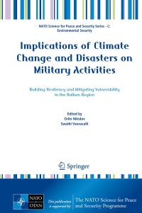 Imagen de portada: Implications of Climate Change and Disasters on Military Activities 9789402410709