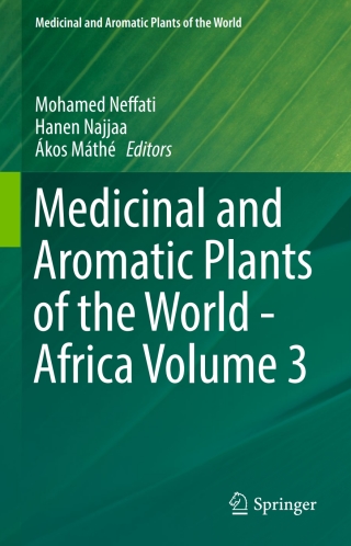 Cover image: Medicinal and Aromatic Plants of the World - Africa Volume 3 9789402411195
