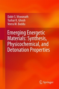 Imagen de portada: Emerging Energetic Materials: Synthesis, Physicochemical, and Detonation Properties 9789402411997