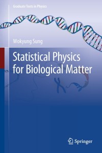 Cover image: Statistical Physics for  Biological Matter 9789402415834