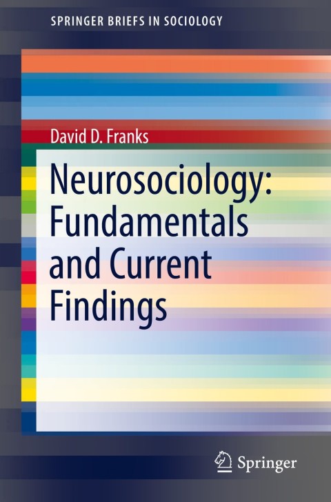 Neurosociology: Fundamentals and Current Findings - FULL INSTANT DOWNLOAD | PDF DOCX EPUB