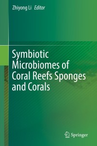 Cover image: Symbiotic Microbiomes of Coral Reefs Sponges and Corals 9789402416107