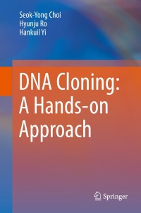 Titelbild: DNA Cloning: A Hands-on Approach 9789402416602