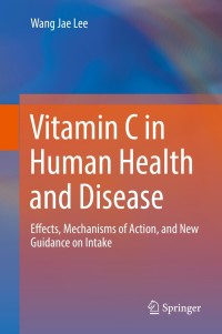 Cover image: Vitamin C in Human Health and Disease 9789402417111