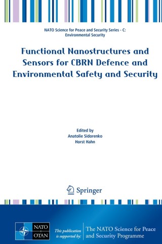صورة الغلاف: Functional Nanostructures and Sensors for CBRN Defence and Environmental Safety and Security 1st edition 9789402419085