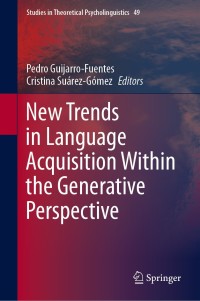 Cover image: New Trends in Language Acquisition Within the Generative Perspective 9789402419313