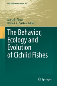 表紙画像: The Behavior, Ecology and Evolution of Cichlid Fishes 9789402420784