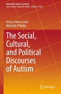 Imagen de portada: The Social, Cultural, and Political Discourses of Autism 9789402421330