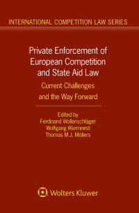 Omslagafbeelding: Private Enforcement of European Competition and State Aid Law 1st edition 9789403502816