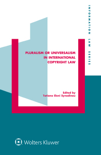 Cover image: Pluralism or Universalism in International Copyright Law 1st edition 9789403503554