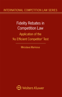 Omslagafbeelding: Fidelity Rebates in Competition Law 9789403505701