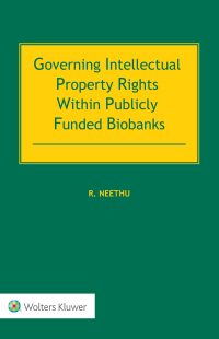 Titelbild: Governing Intellectual Property Rights Within Publicly Funded Biobanks 9789403506210